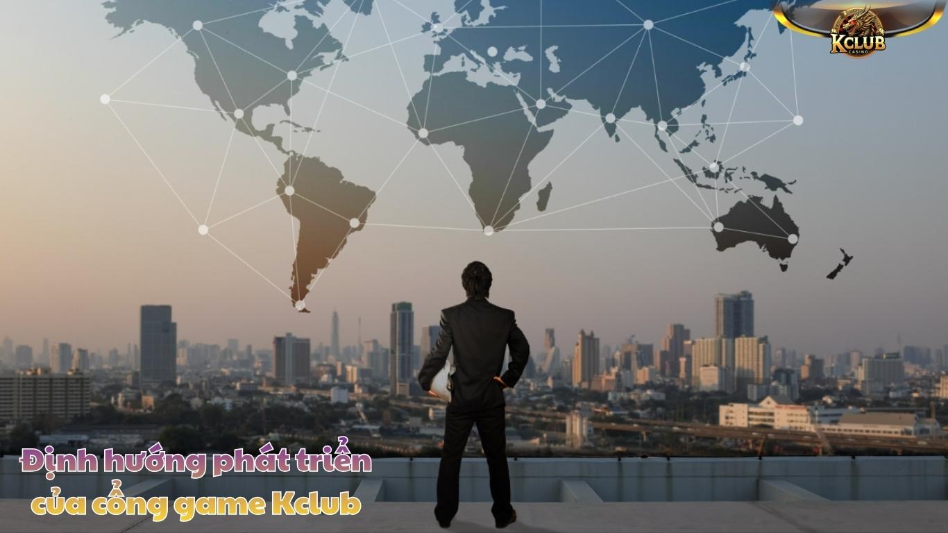 Định hướng phát triển của cổng game Kclub