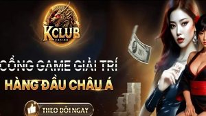 Tổng quan về cổng game Kclub